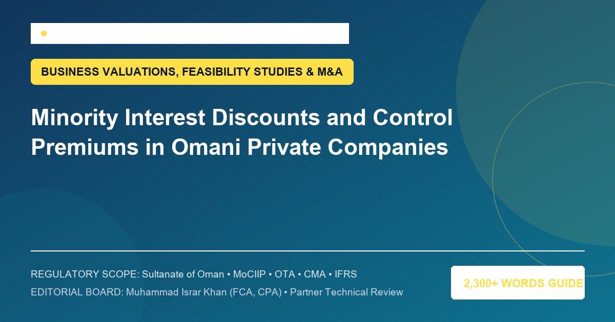 Minority Interest Discounts and Control Premiums in Omani Private Companies - Muscat Auditing & Accounting Services Oman